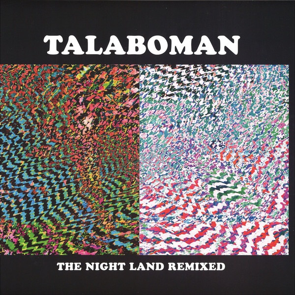 Talaboman - The Night Land Remixes (superpitcher