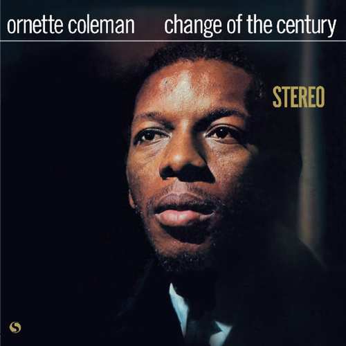 Ornette Coleman - Change Of The Century - 8436563182440 - SPIRAL