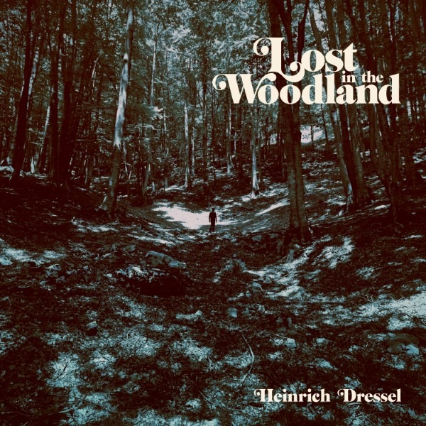 Heinrich Dressel - Lost In The Woodland - BAP127 - BORDELLO A PARIGI
