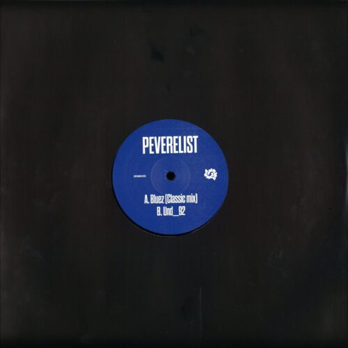 Peverelist - Bluez (classic Mix) / Und_92' - DRUNK035 - PUNCH DRUNK