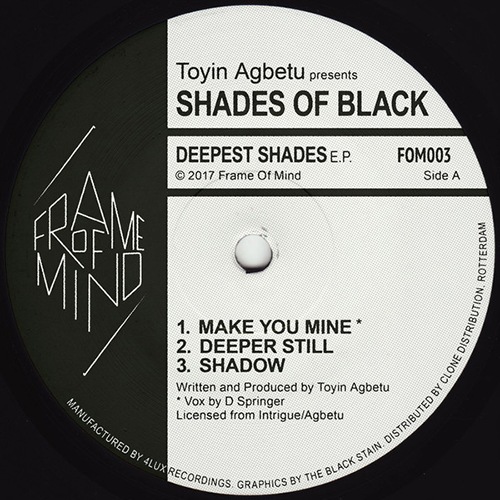 Toyin Agbetu/Presents/Shades Of Black - Deepest Shades EP - FOM003 - FRAME OF MIND ?