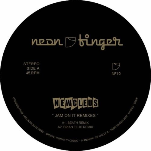 Newcleus - Jam On It Remixes - NF10 - NEON FINGER