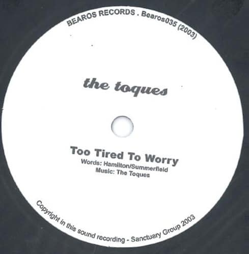The Toques - Too Tired To Worry - BEAROS035 - BEAROS