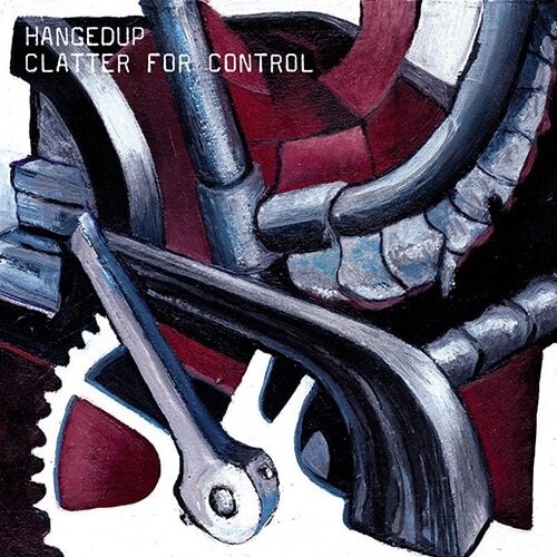 Hangedup - Clatter For Control (180 g edition) - CST034-1 - CONSTELLATION