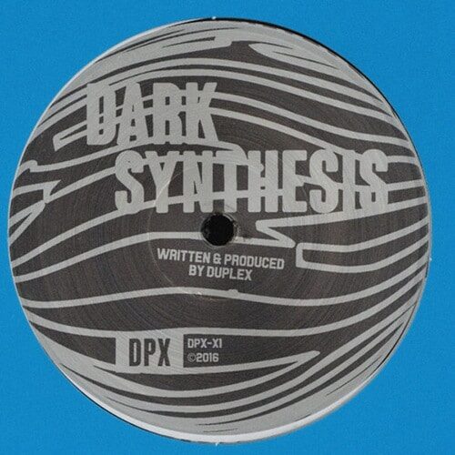 Duplex - Dark Synthesis - DPXX1 - DPX RECORDINGS ?