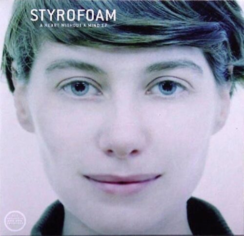 Styrofoam - A Heart Without A Mind EP - MM034 - MORR MUSIC