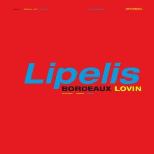 Lipelis - Bordueux Lovin EP - PP028 - PUBLIC POSSESSION