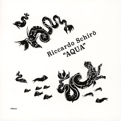 Riccardo Schiro - Aqua - PRD03 - PERIODICA RECORDS