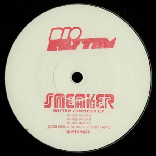 Sneaker - Rhythm Composer EP - RHYTHM024 - BIO RHYTHM ?