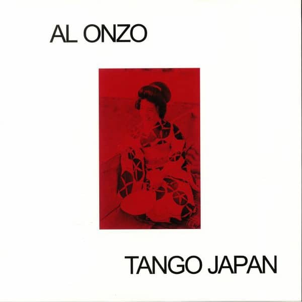 Al Onzo - Tango Japan - ALONZ01 - MOTHBALL RECORDS