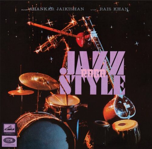 Shankar Jaikishan - Raga Jazz Style - OTR-001 - OUTERNATIONAL SOUNDS