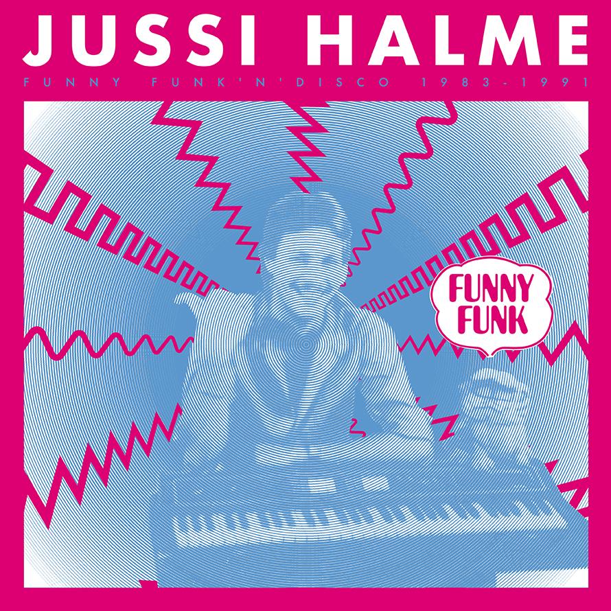 Jussi Halme - Funny Funk 'N' Disco 1983-1991 - SRE278 - SVART