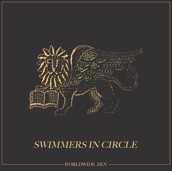 Worldwide Zen - Swimmers In Circle - ZEN002 - WORLDWIDE ZEN