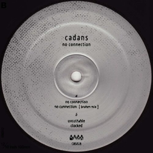 Cadans - No Connection - CBS28 - CLONE BASEMENT SERIES