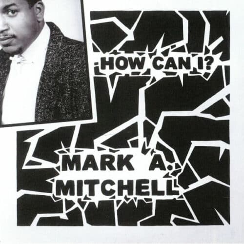 Mark A. Mitchell - How Can I/All Your Love - FL005 - FANTASY LOVE