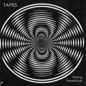 Tapes - Hissing Theatricals EP - JTR006 - JAHTARI
