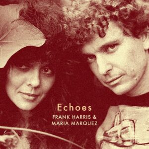 Frank Harris/Maria Marquez - Echoes - SL104LP - STRANGELOVE