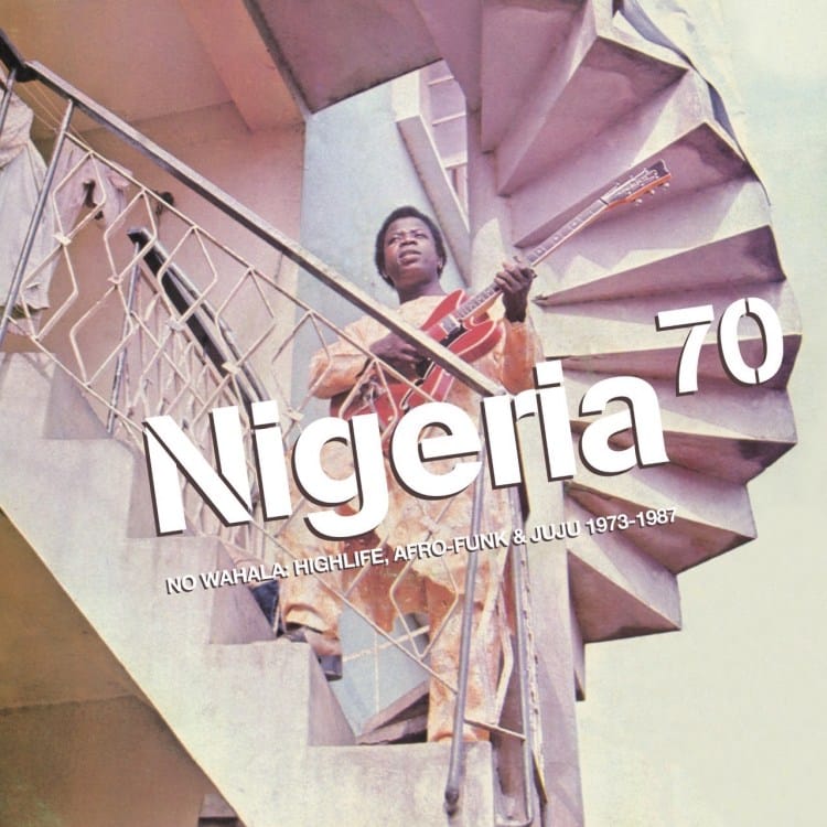 Various - Nigeria 70 (No Wahala: Highlife
