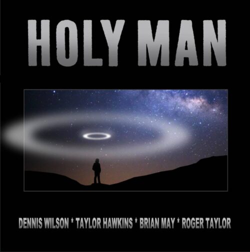 Dennis Wilson/Taylor Hawkins/Brian May/Roger Taylor - Holy Man - 0190759359273 - EPIC
