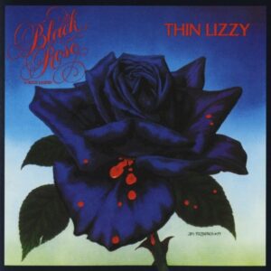 Thin Lizzy - Black Rose - 0602577207969 - UNIVERSAL MUSIC