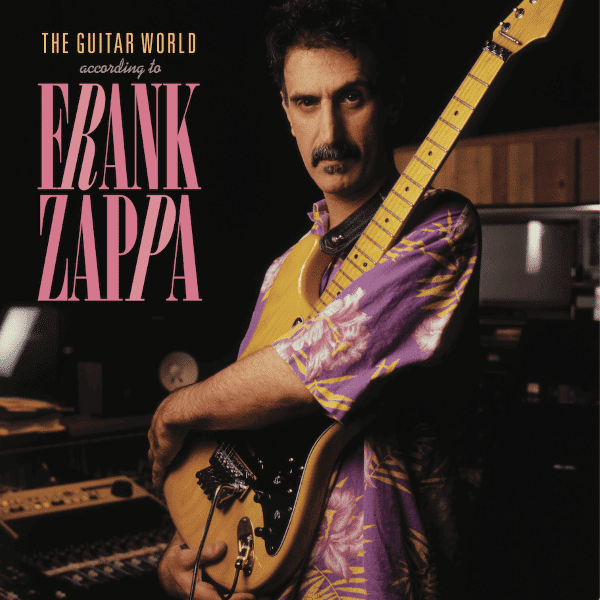 Frank Zappa - The Guitar World According To Frank Zappa - 0824302123379 - UNIVERSAL MUSIC