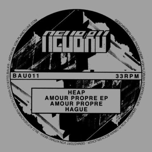 Heap - Amour Propre EP - BAU011 - NEUBAU