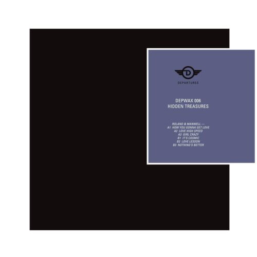 Roland/Manwell - Hidden Treasures - DEPWAX006 - DEPARTURES RECORDS