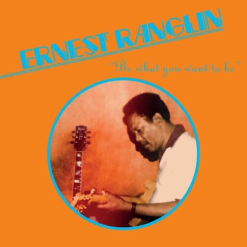 Ernest Ranglin - Be What You Want Be - ERC083 - EMOTIONAL RESCUE
