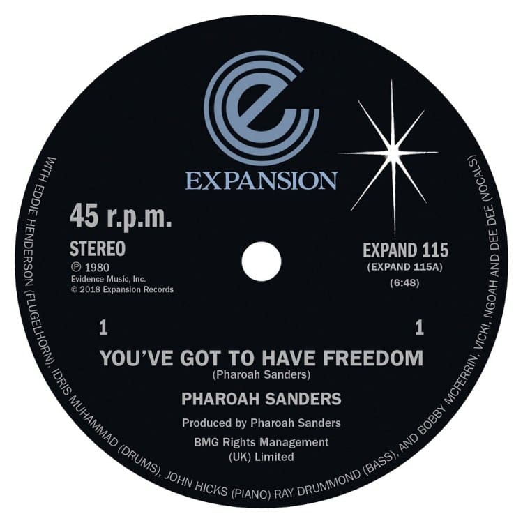 Pharoah Sanders - You've Got To Have Freedom/Got To Give It Up - EXPAND115 - EXPANSION