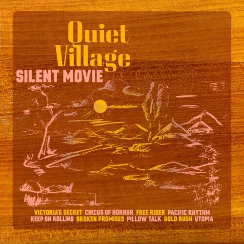 Quiet Village - Silent Movie - K7225LP - !K7