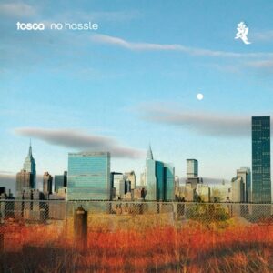 Tosca - No Hassle - K7240LPX - !K7