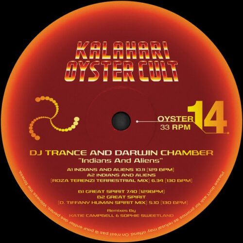 DJ Trance/Darwin Chambers - Indians & Aliens - OYSTER14 - KALAHARI OYSTER CULT