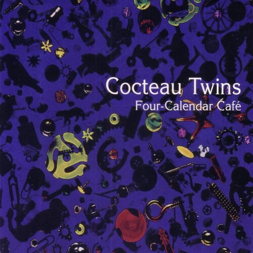 Cocteau Twins - Four-Calendar Cafe - 602577310546 - MERCURY
