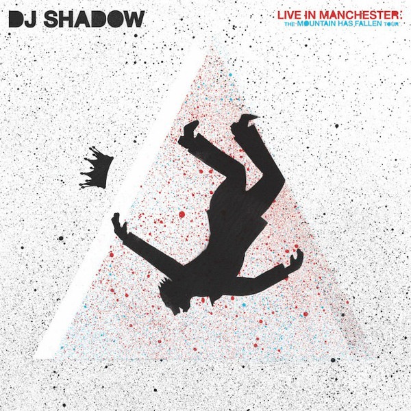 Dj Shadow - Live In Manchester - The Mountain Has Fallen Tour - 812814020576 - MASS APEAL
