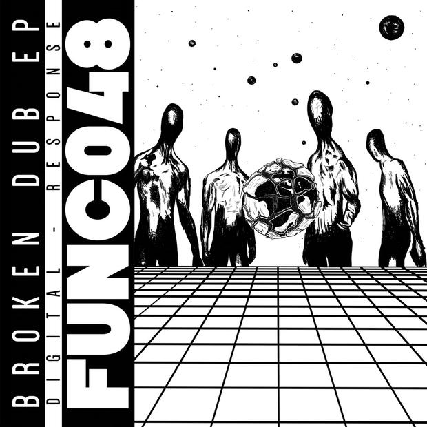 Digital/Response - Broken Dub EP - FUNC048 - FUNCTION