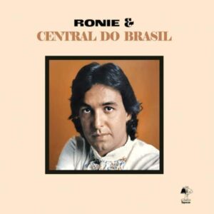 Ronie & Central Do Brasil - Ronie & Central Do Brasil - MAR006 - MAD ABOUT RECORDS
