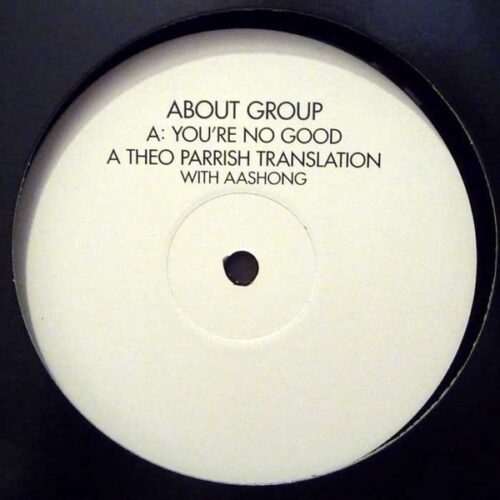 About Group - You're No Good (Theo Parrish Translation) - RUG397X - DOMINO