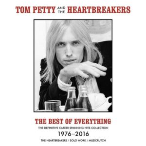 Tom Petty & The Heartbreakers - The Best Of Everything - The Definitive Career Spanning Hits Collection 1976-2016 - 602567934035 - GEFFEN RECORDS