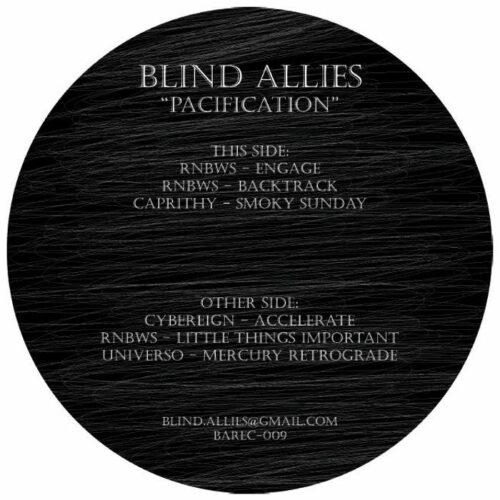 Rnbws/Caprithy/Cybereign/Universo - Pacification - BAREC009 - BLIND ALLIES
