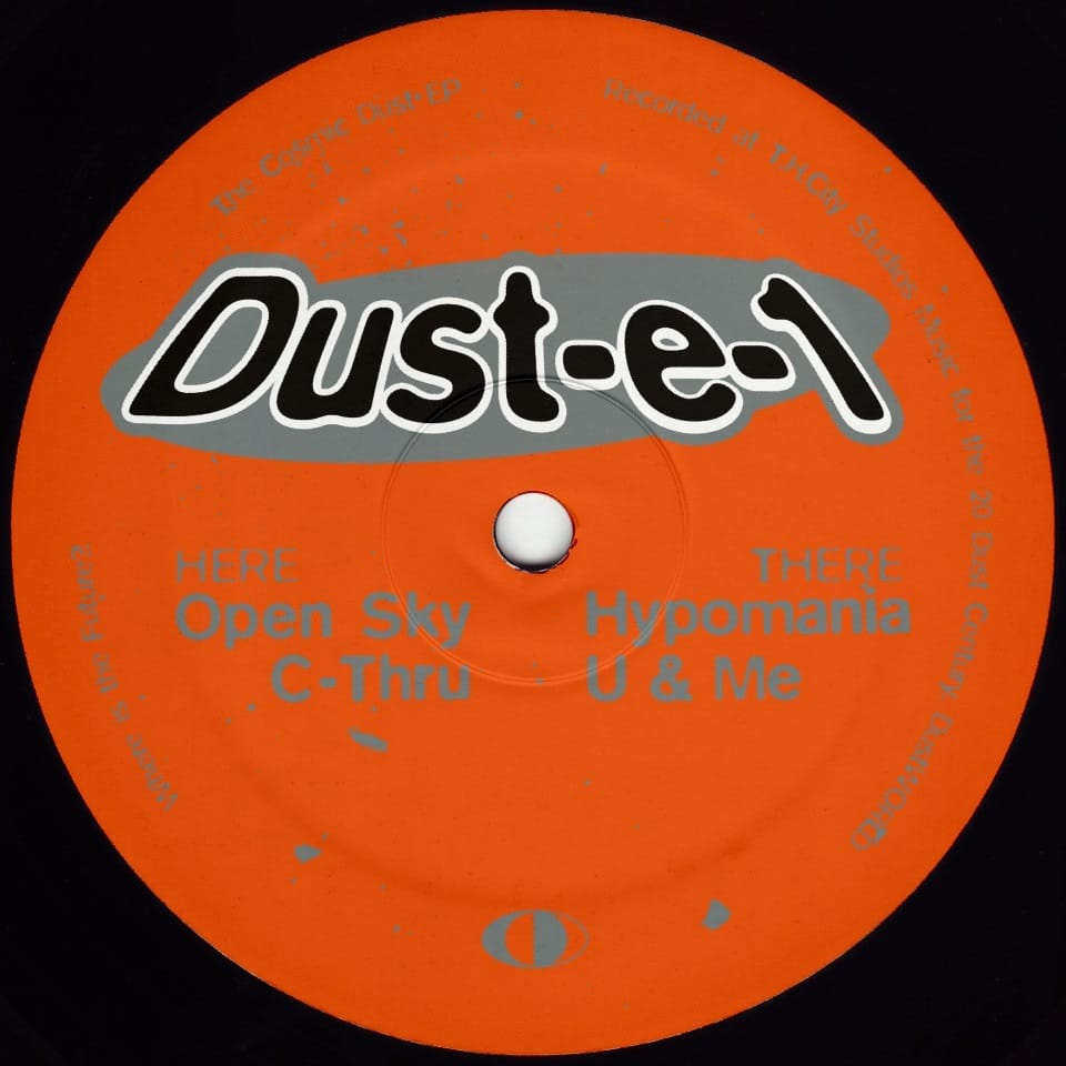 Dust-e-1 - The Cosmic Dust EP - DWLD001 - DUST WORLD