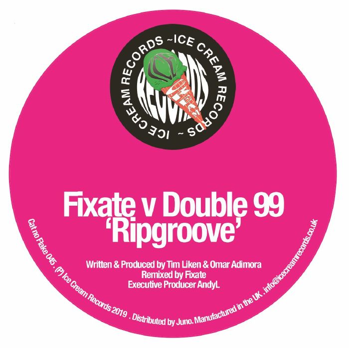 Fixate/Double99 - Ripgroove - FLAKE045 - ICE CREAM