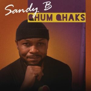 Sandy B - Qhum Qhaks - VUM001 - VUMBUKA RECORDS