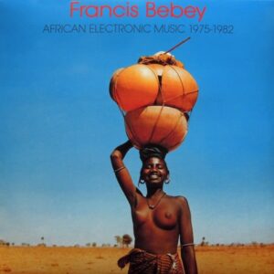 Francis Bebey - African Electronic Music 1975-1982 - BB039LP - BORN BAD RECORDS
