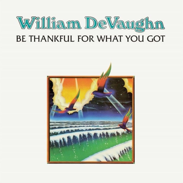 William DeVaughn - Be Thankful For What You Got - DEMREC389 - DEMON MUSIC