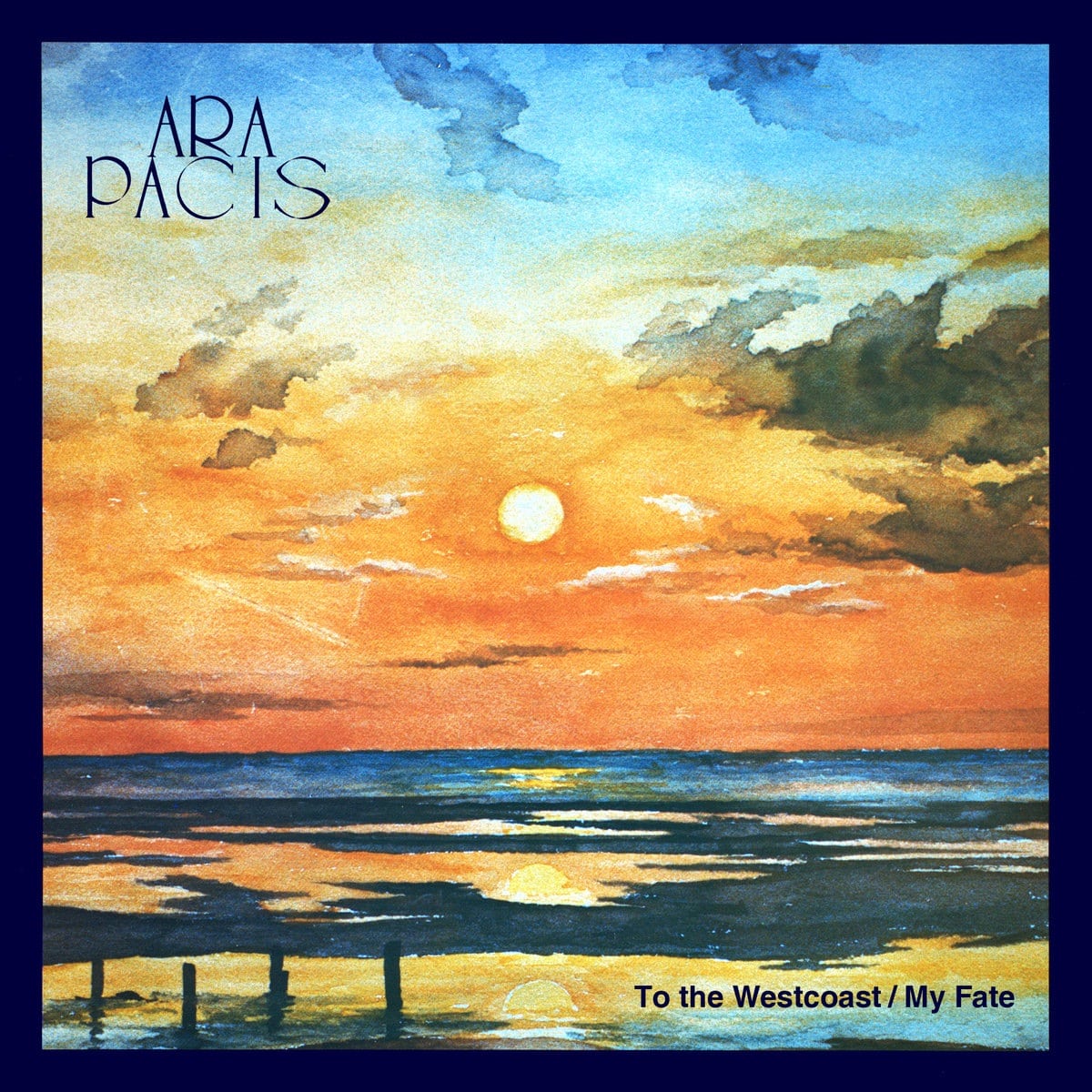 Ara Pacis - To The Westcoast/My Fate - TAC005 - THE ARTLESS CUCKOO