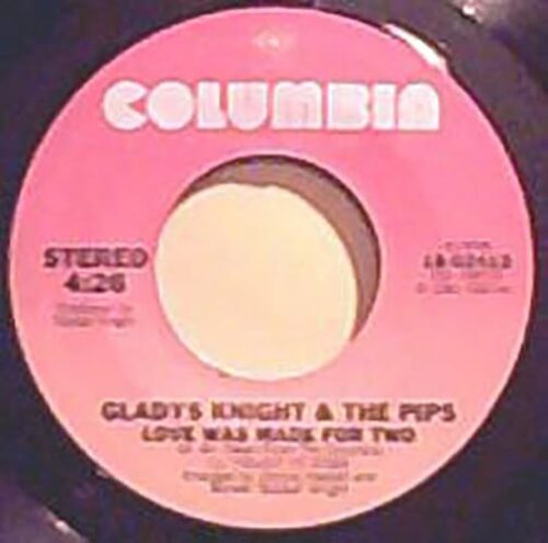 Gladys Knight And The Pips - If That'll Make You Happy / Love Was Made For Two - 18-02413 - COLUMBIA