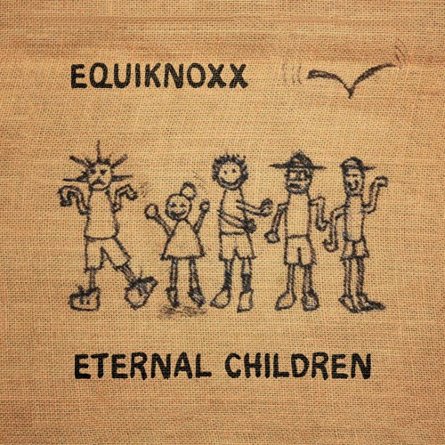 Equiknoxx - Eternal Children - EM09 - EQUIKNOXX MUSIC