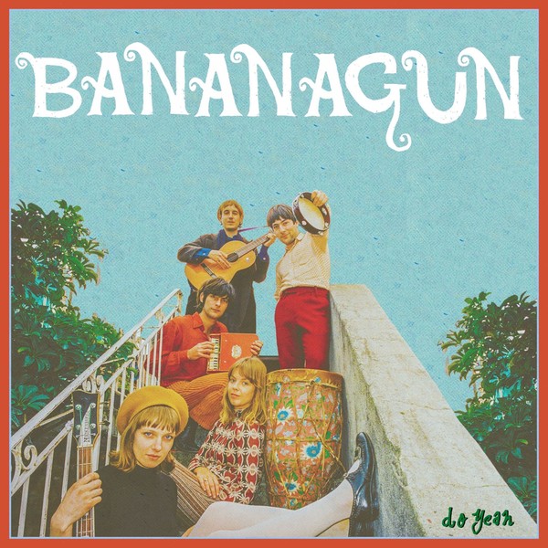 Bananagun - Do Yeah - FTH352S - FULL TIME