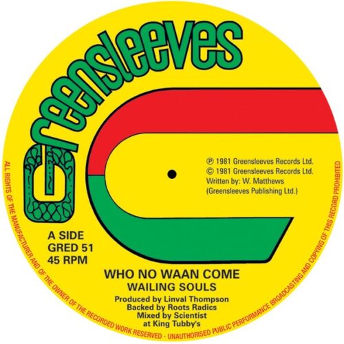 Wailing Souls / Al Campbell - Who No Waan Come / Unfaithful Children (Extended) - GRED51 - GREENSLEEVES