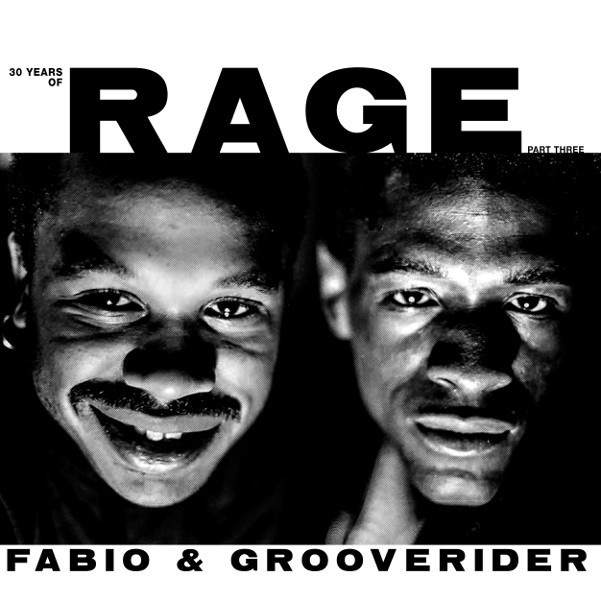 Fabio & Grooverider - 30 Years Of Rage Pt. 3 - RAGELPPT3 - ABOVE BOARD PROJECTS